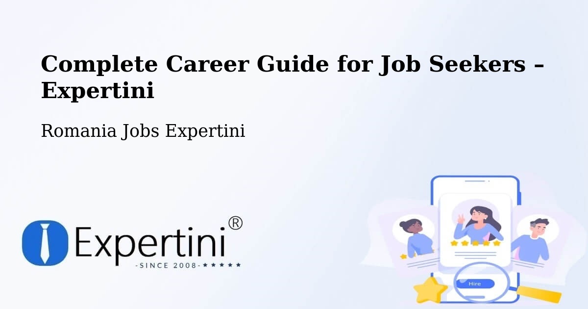 Career Guide for Job Seekers – Copălău - Copălău, Romania Jobs Expertini