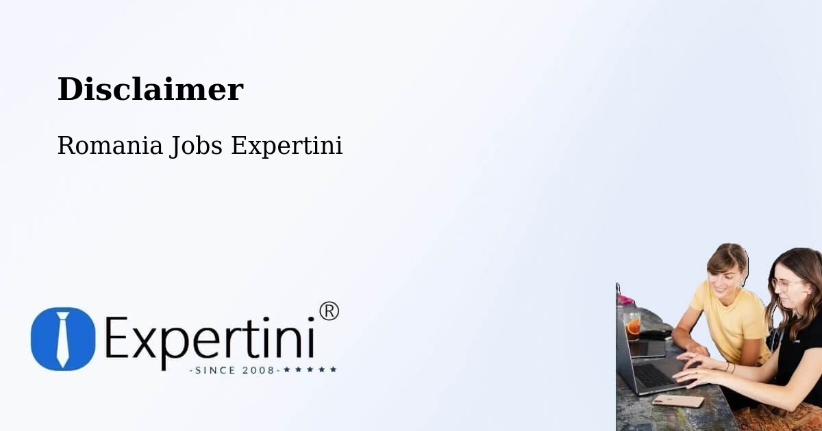 Disclaimer – Copălău - Romania Jobs Expertini